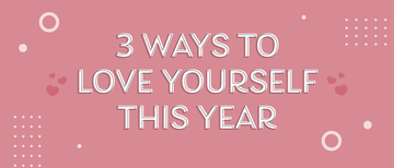 3 Ways to Love Yourself - Multitasky