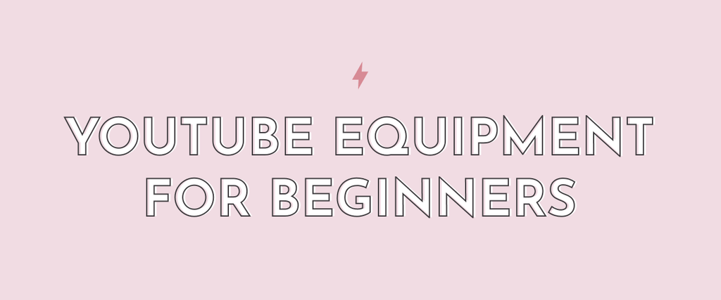 YouTube Equipment for Beginners - Multitasky