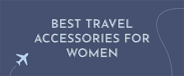 Best Travel Accessories for Women - Multitasky