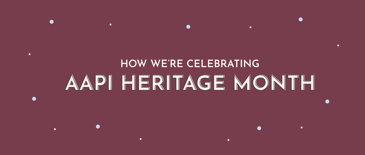 Aapi Month Graphics How We're Celebrating AAPI Month | Multitasky