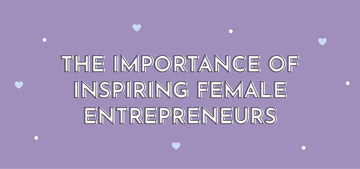The Importance of Inspiring Female Entrepreneurs - Multitasky